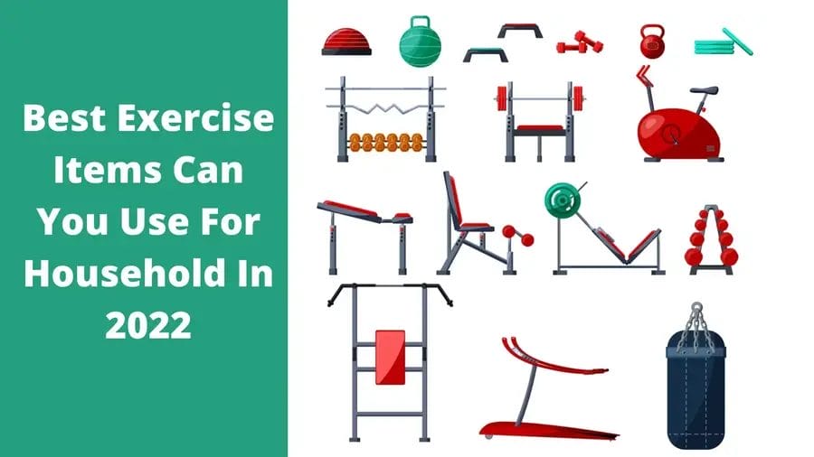 Best exercise items can you use for household In 2022