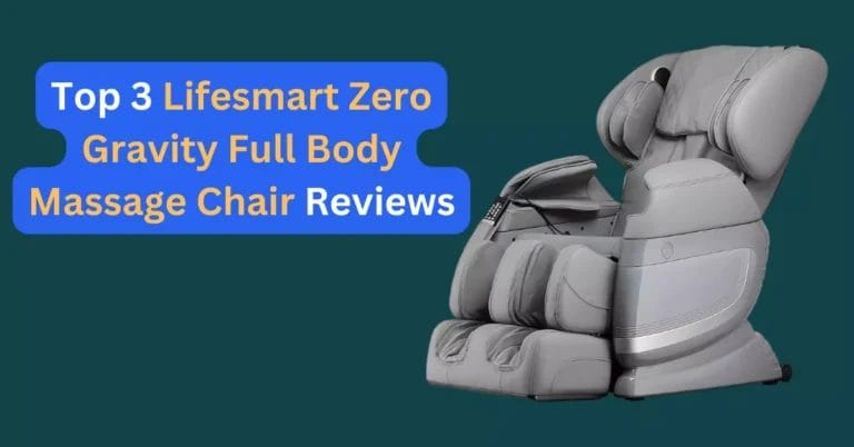 Top 3 lifesmart zero gravity full body massage chair