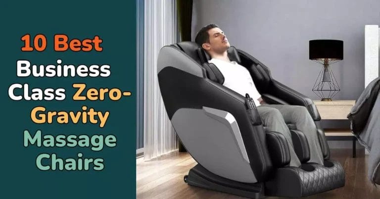 10 Best Massage Business Class Zero Gravity Massage Chairs