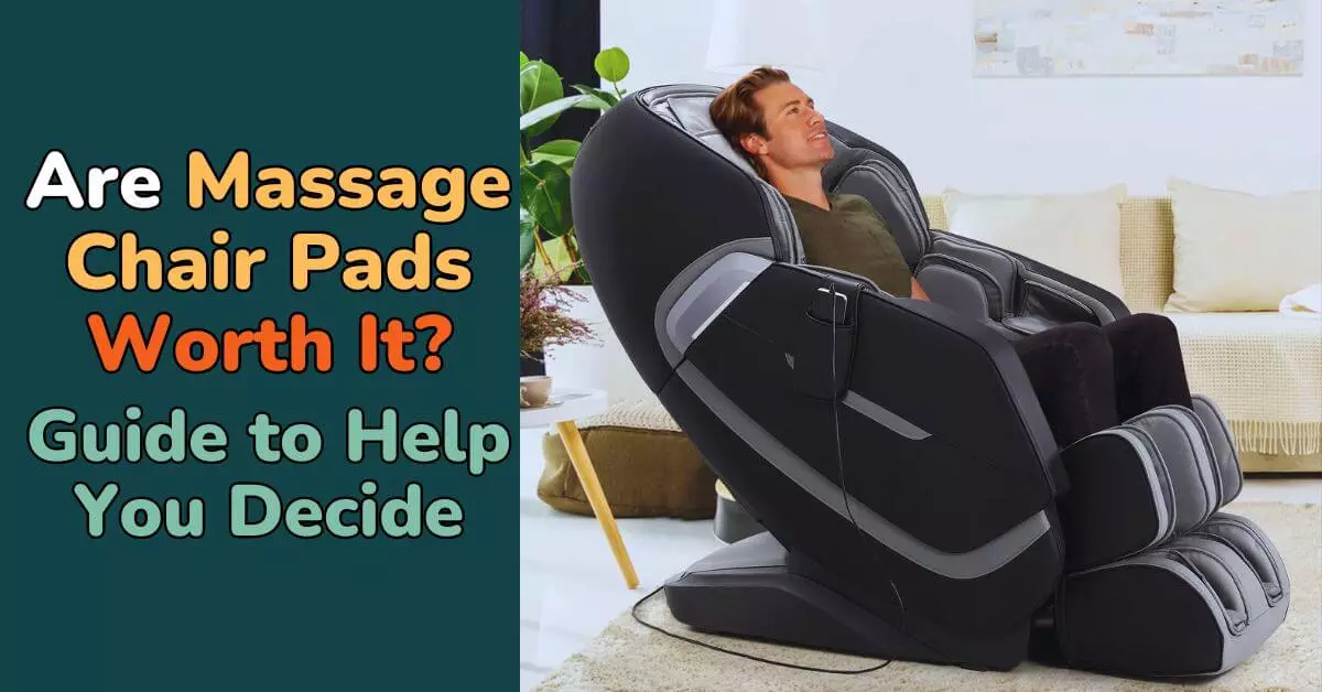 Are Massage Chair Pads Worth It Guide to Help You Decide