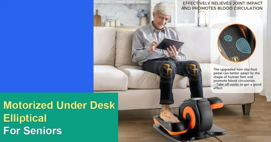 Motorized Under Desk Elliptical for Seniors

Explore senior-friendly motorized ellipticals that provide gentle, low-impact workouts, ideal for improving circulation and maintaining mobility: