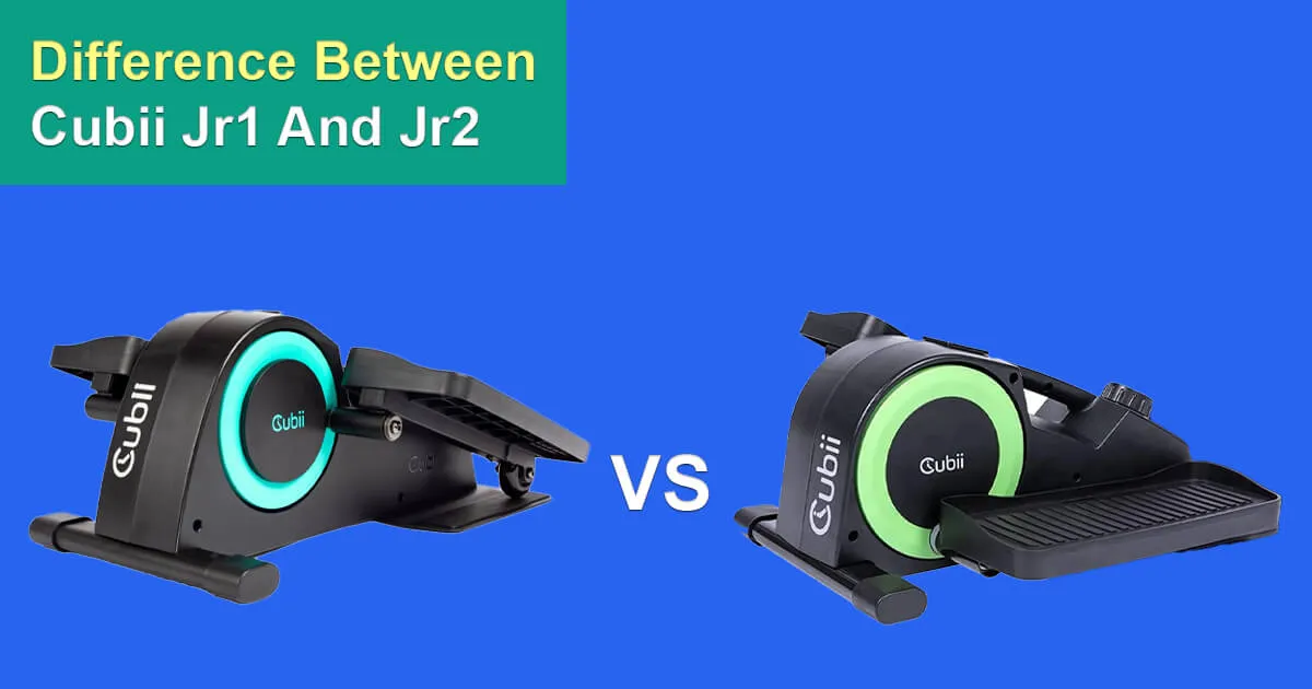 Cubii Jr1 and Jr2: A Detailed Comparison for 2025 Buyers