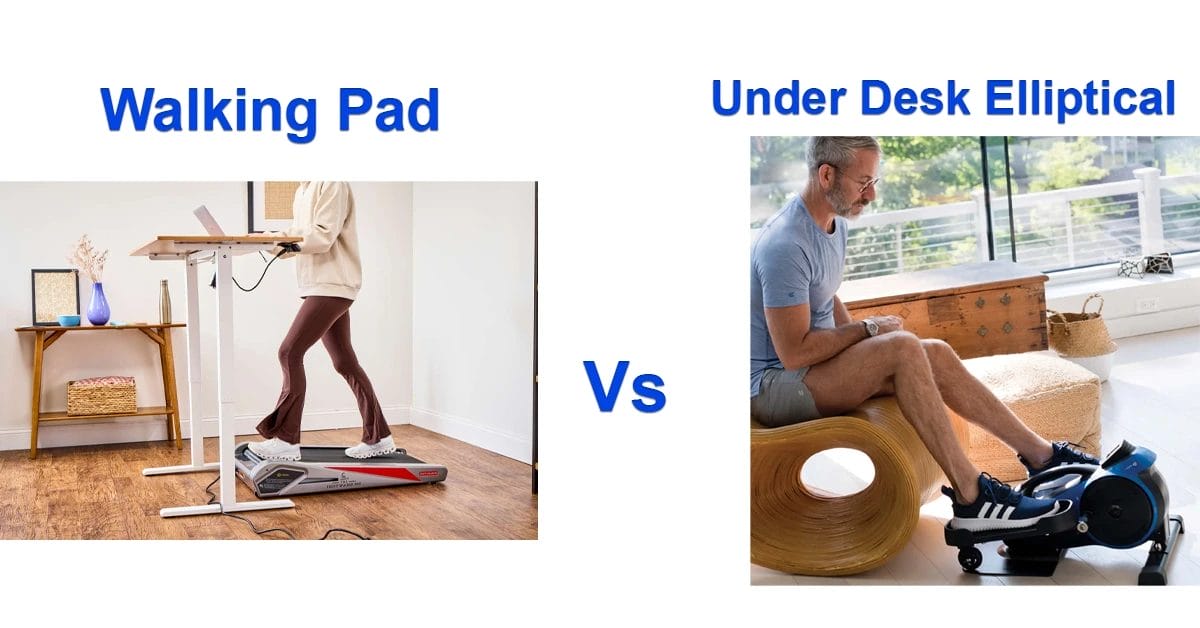 Walking Pad Vs Under Desk Elliptical Which Should You Buy