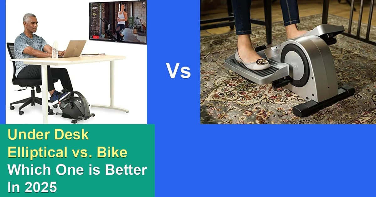 Under Desk Elliptical vs Bike, Which One is Better In 2025? Find out whether an under desk elliptical vs. bike is the best fit for your office workout routine. Compare their features, benefits, and calorie burn to make the right choice.