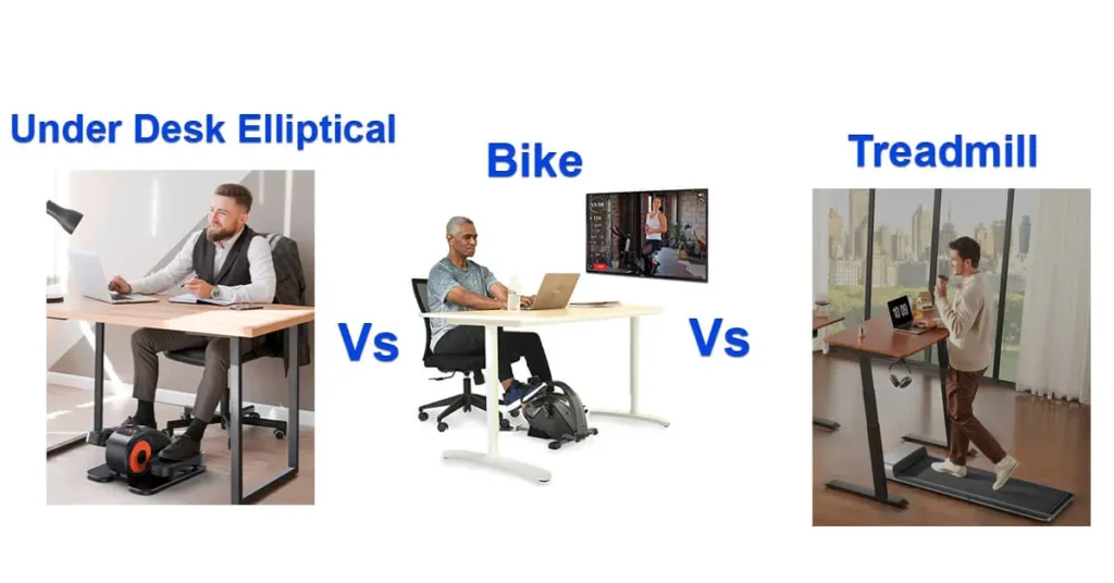 Under Desk Elliptical vs. Bike vs. Treadmill