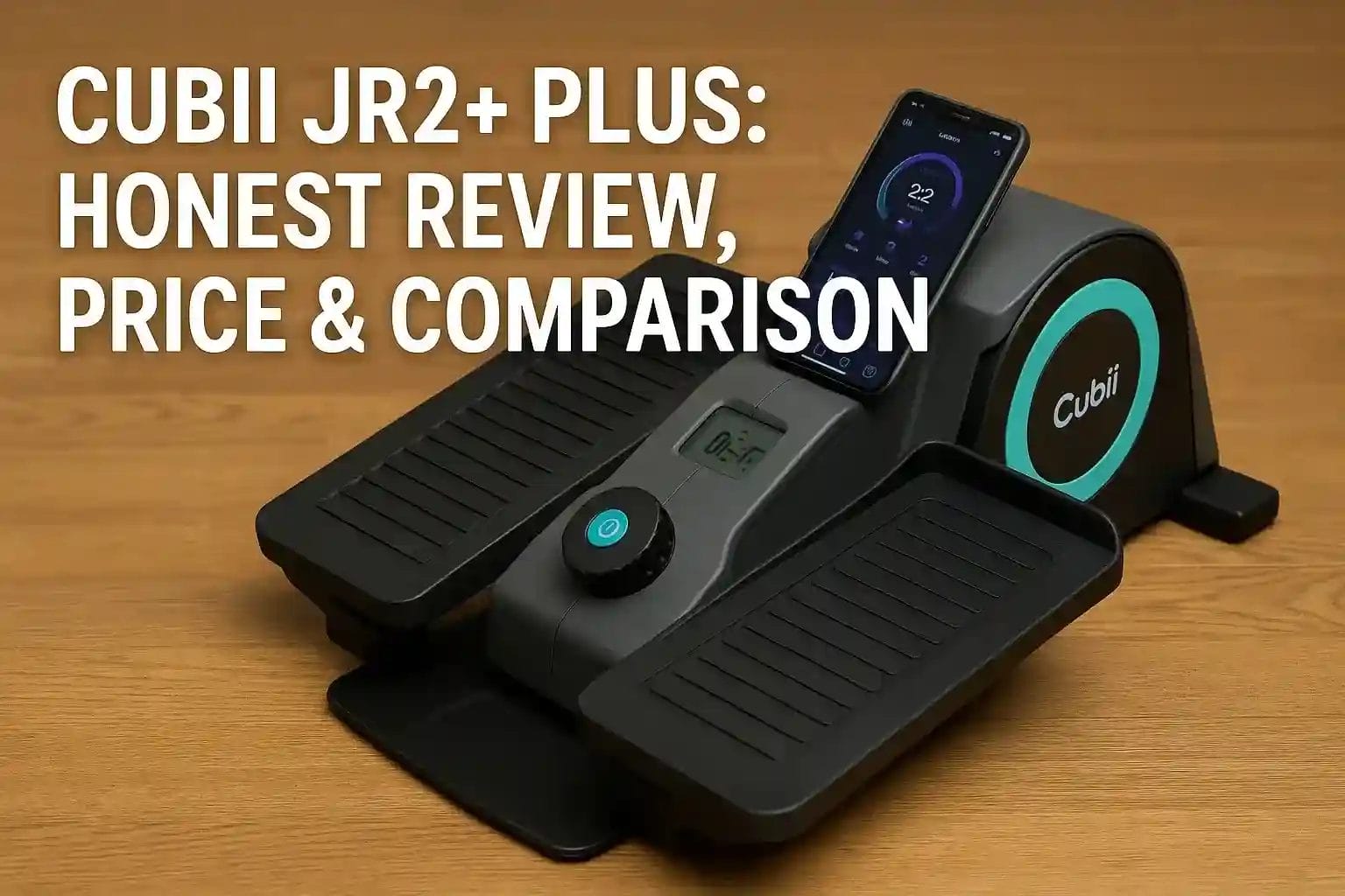 Cubii JR2+ Plus: Honest Review, Price & Comparison Discover the Cubii JR2+ Plus with full reviews, price guide, manual tips, model comparison, and solutions for issues like not turning on. See how it stacks up!